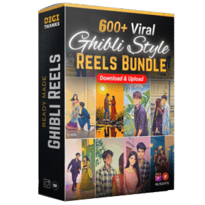 600+ VIRAL GHIBLI REELS BUNDLE